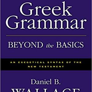 Greek Grammar Beyond the Basics